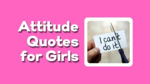 attitude quotes for girls