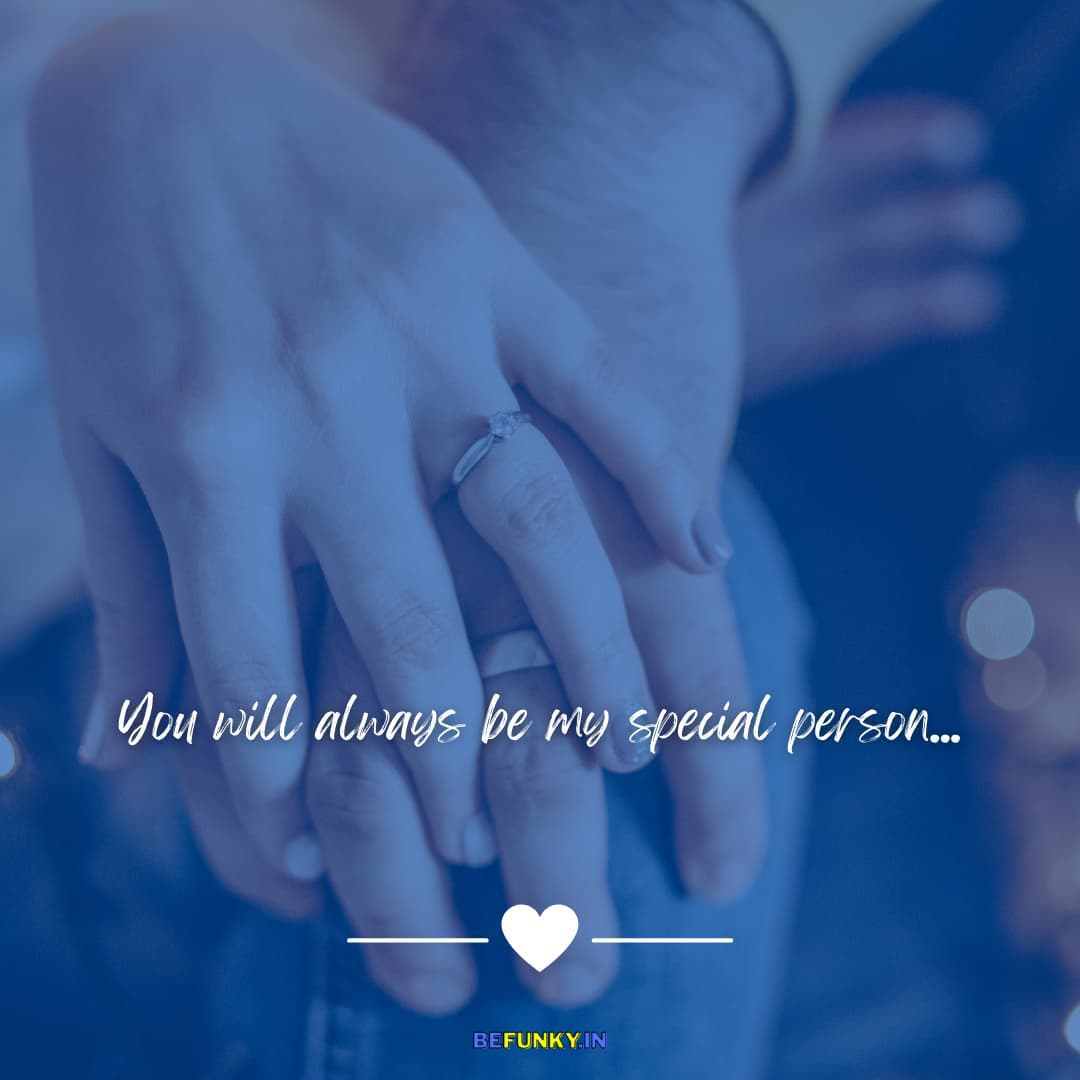 Beautiful Love Quotes for Couple: You will always be my special person