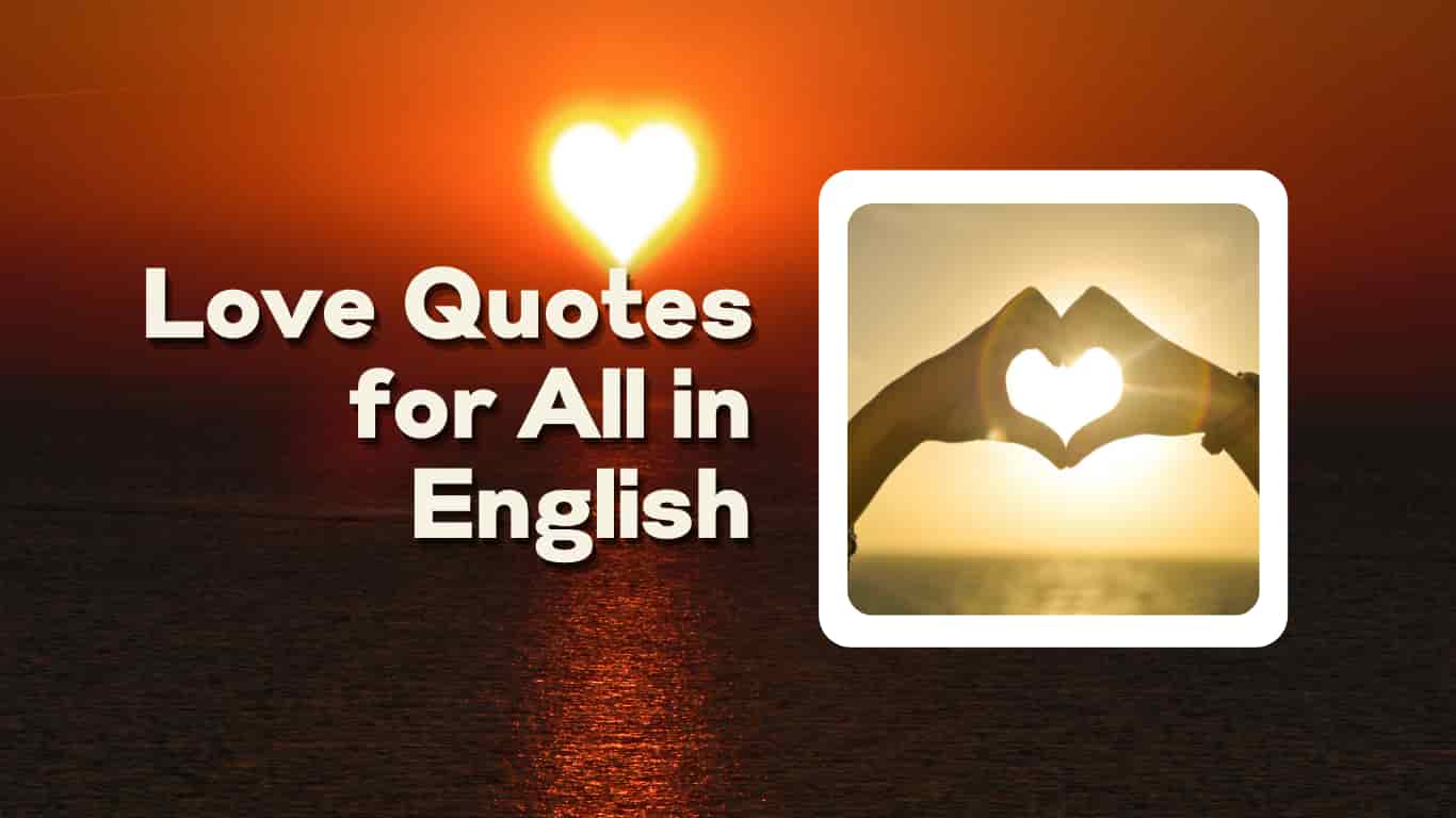 300+ Love Quotes for All in English