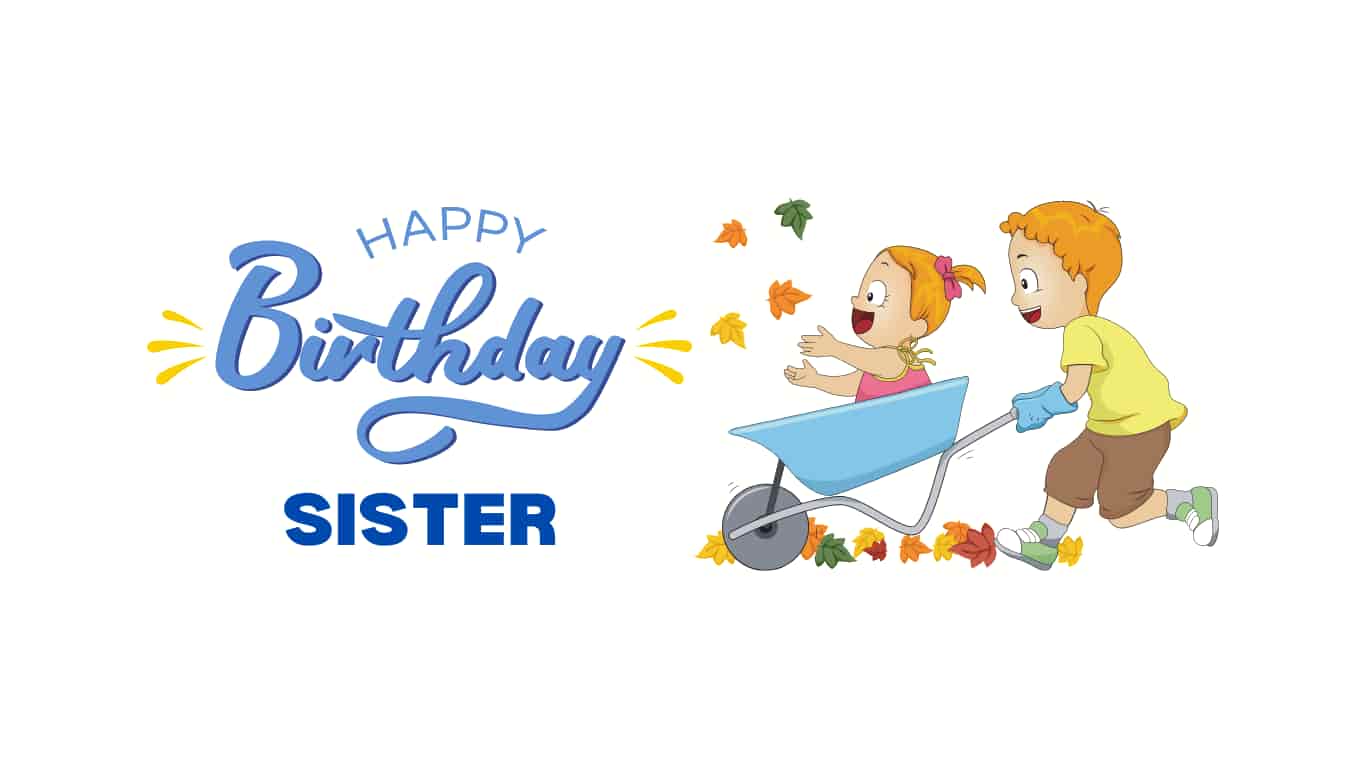 200+ Best Happy Birthday Sister Wishes, Messages, Quotes