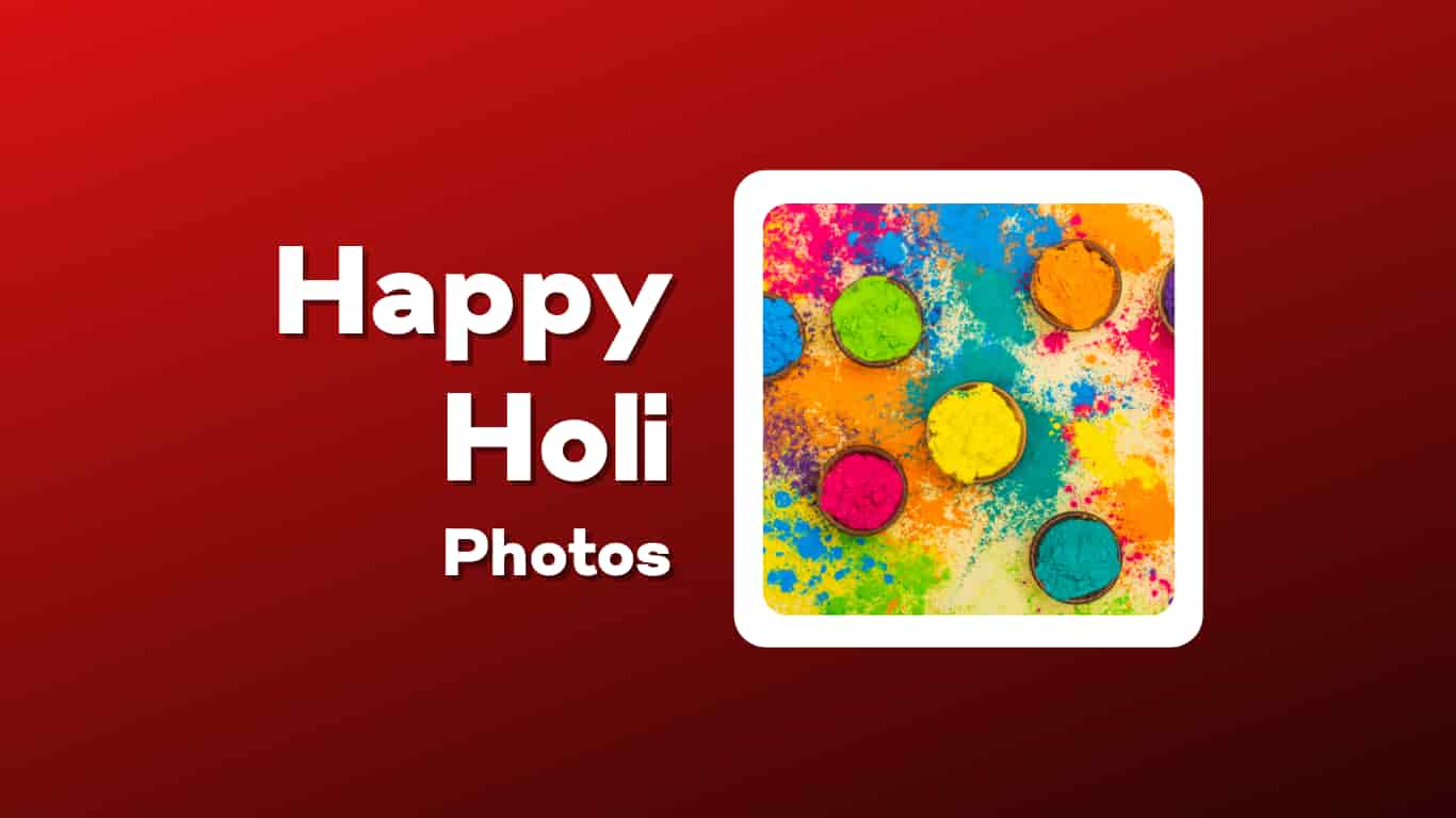 Happy Holi 2022 | Happy Holi Photos | Happy Hindi Images