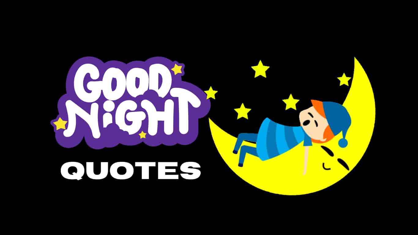 160+ Best Good Night Quotes, Images, Messages in English