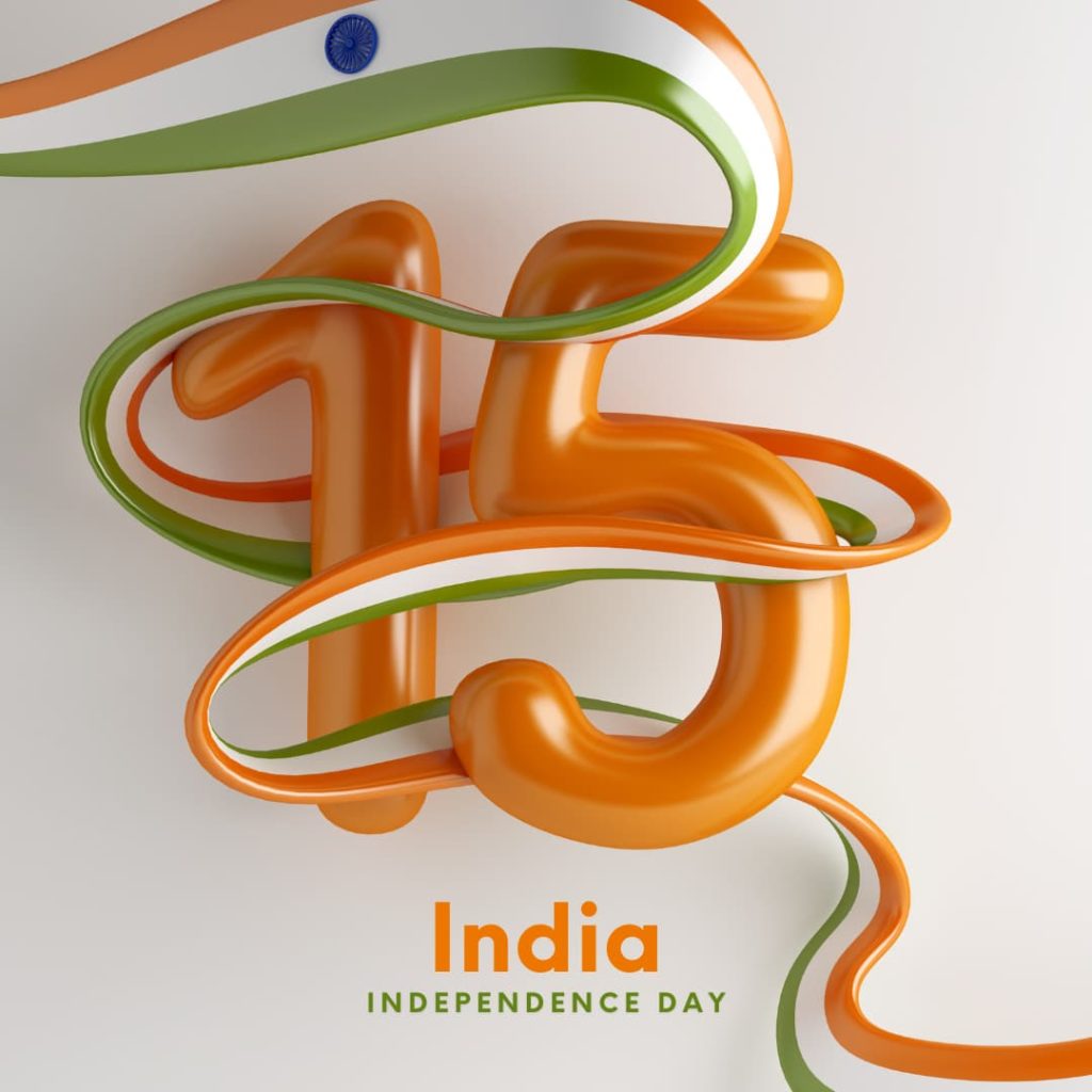 15 August Happy Independence Day India