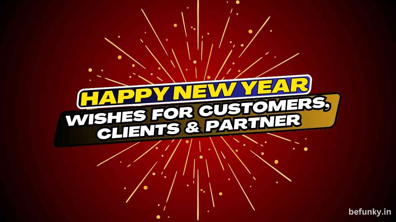 Business New Year Wishes For Customers, Clients & Partner