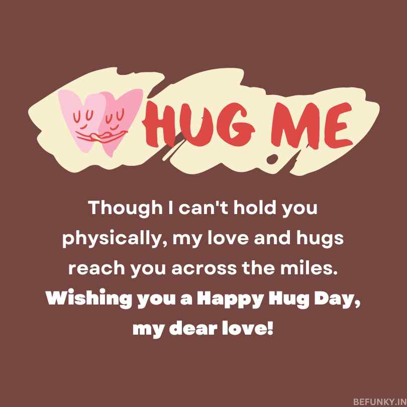 Hug Day Wishes For Long Distance Relationships